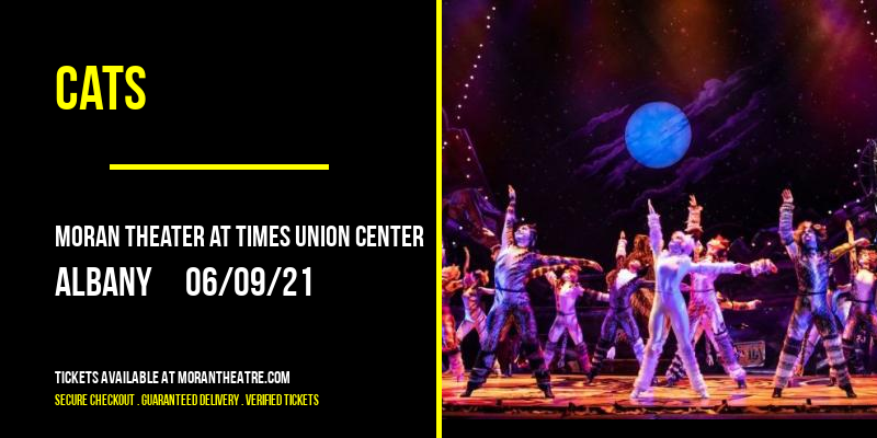 Cats at Moran Theater at Times Union Center tickets Cats at Moran Theater at Times Union Center