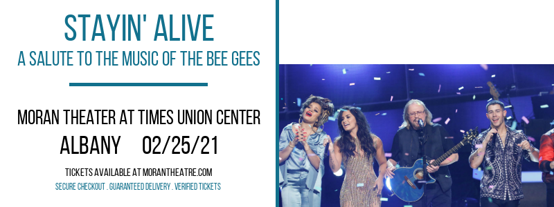 Stayin' Alive - A Salute To The Music of The Bee Gees at Moran Theater at Times Union Center
