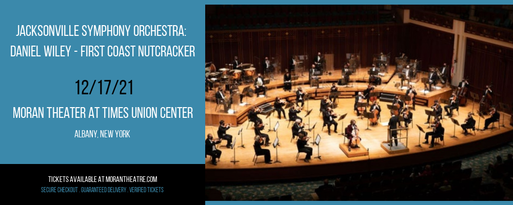 Jacksonville Symphony Orchestra: Daniel Wiley - First Coast Nutcracker at Moran Theater at Times Union Center