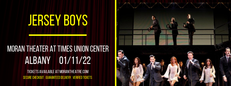 Jersey Boys at Moran Theater at Times Union Center tickets Jersey Boys at Moran Theater at Times Union Center