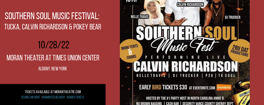 Southern Soul Music Festival: Tucka, Calvin Richardson & Pokey Bear at Moran Theater at Times Union Center