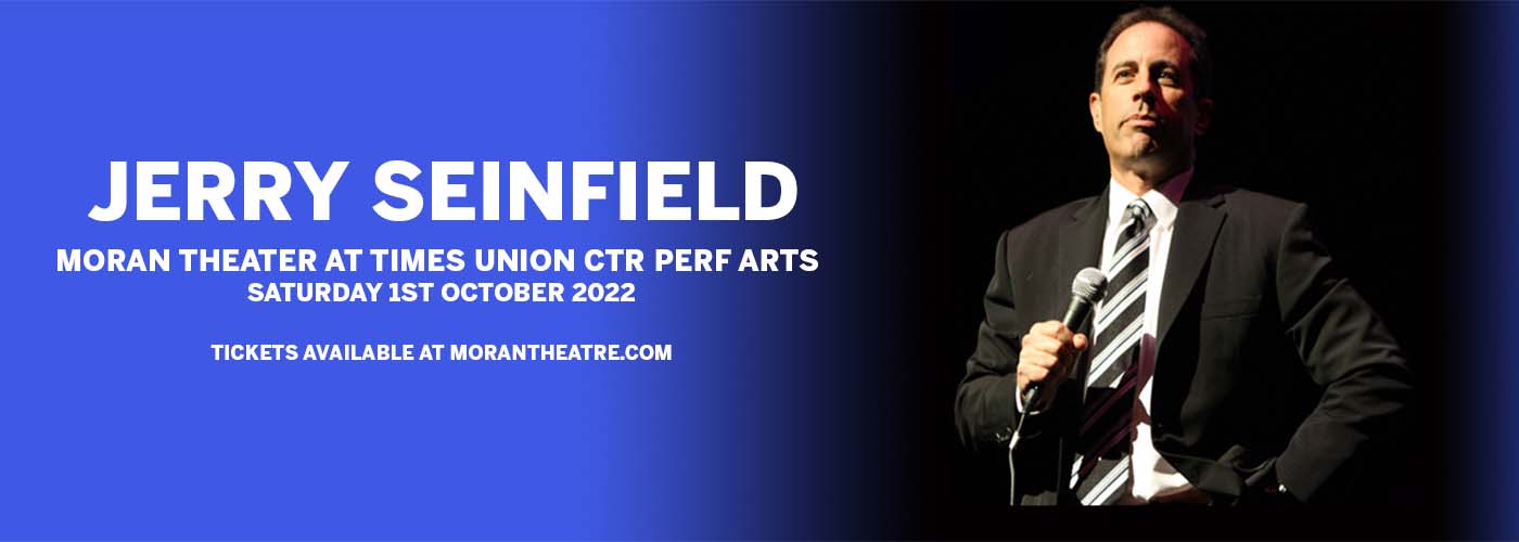 Jerry Seinfeld at Moran Theater at Times Union Center
