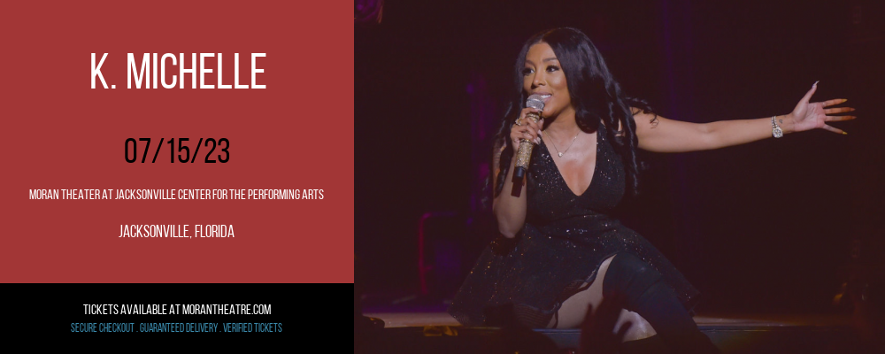 K. Michelle at Moran Theater at Times Union Center