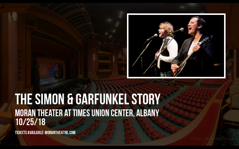 The Simon & Garfunkel Story at Moran Theater at Times Union Center tickets The Simon & Garfunkel Story at Moran Theater at Times Union Center