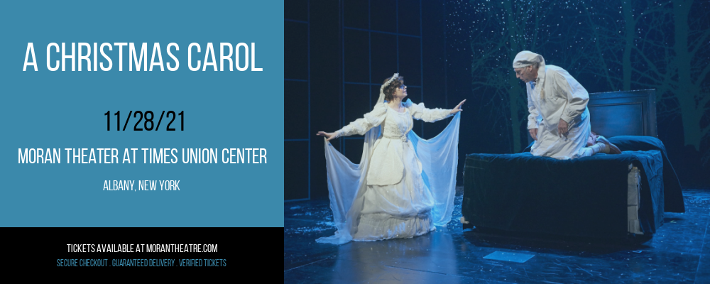 A Christmas Carol at Moran Theater at Times Union Center