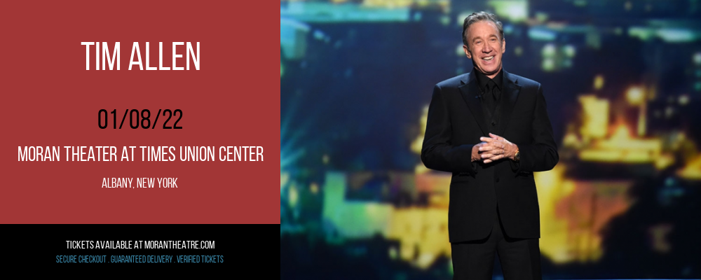 Tim Allen at Moran Theater at Times Union Center