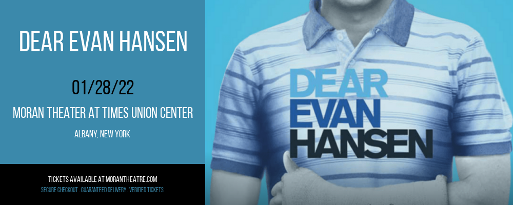 Dear Evan Hansen at Moran Theater at Times Union Center