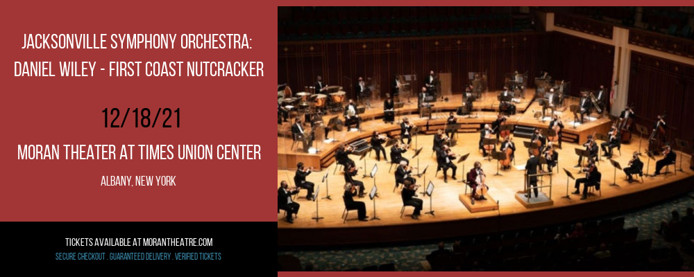 Jacksonville Symphony Orchestra: Daniel Wiley - First Coast Nutcracker at Moran Theater at Times Union Center