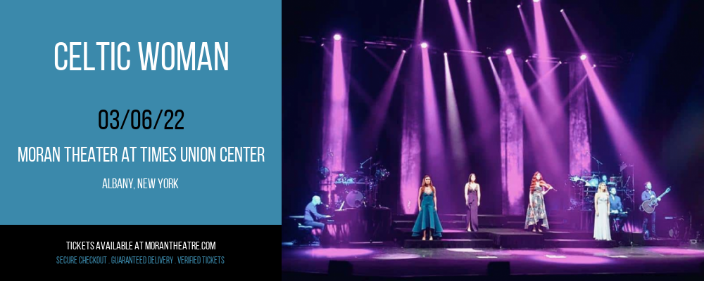 Celtic Woman at Moran Theater at Times Union Center