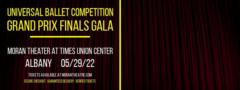Universal Ballet Competition - Grand Prix Finals Gala at Moran Theater at Times Union Center
