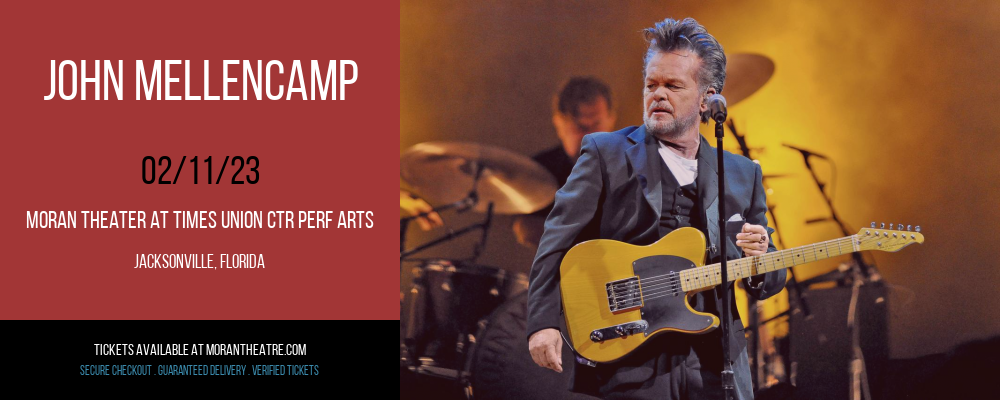 John Mellencamp at Moran Theater at Times Union Center tickets John Mellencamp at Moran Theater at Times Union Center