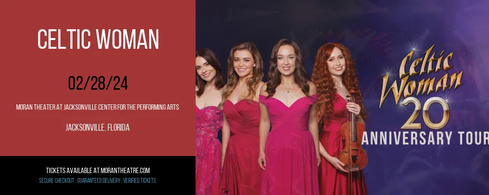 Celtic Woman at Moran Theater At Jacksonville Center for the Performing Arts