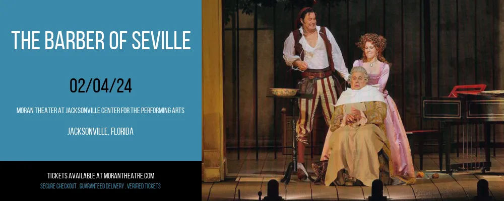 The Barber of Seville at Moran Theater At Jacksonville Center for the Performing Arts