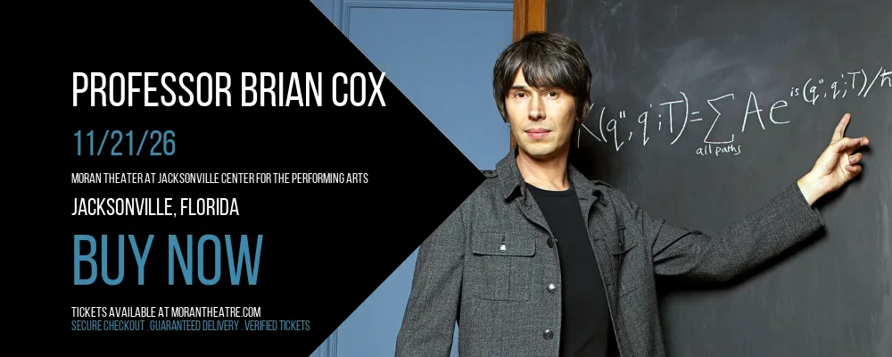 Professor Brian Cox at Moran Theater At Jacksonville Center for the Performing Arts